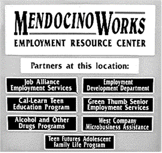 Mendocino Works Employment Resource Center Sign